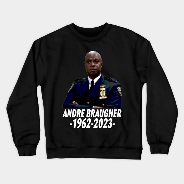 Rip Andre Braugher Crewneck Sweatshirt by Spit in my face PODCAST